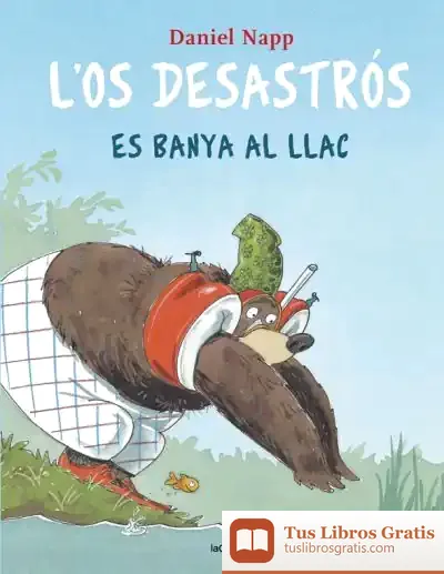 Descargar L'Os Desastrós Es Banya Al Llac de Daniel Napp