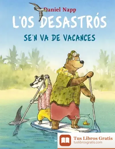 Descargar L'Os Desastrós Se'N Va De Vacances de Daniel Napp