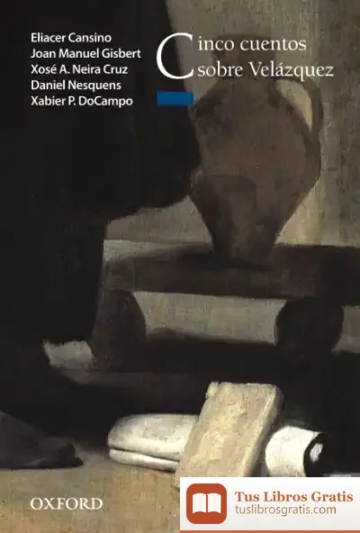 Descargar Cinco Cuentos Sobre Velázquez de Daniel Nesquens