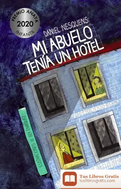 Descargar Mi Abuelo Tenía Un Hotel de Daniel Nesquens