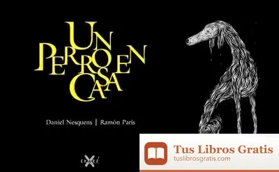 Descargar Un Perro En Casa de Daniel Nesquens