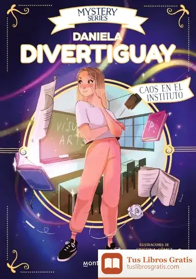 Descargar Caos En El Instituto (Mystery Series 3) de Daniela Divertiguay