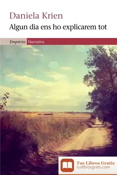 Descargar Algun Dia Ens Ho Explicarem To de Daniela Krien