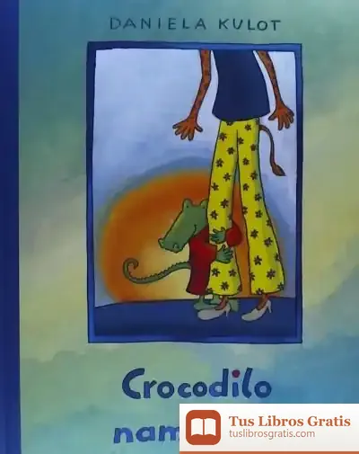 Descargar Crocodilo Namorado de Daniela Kulot