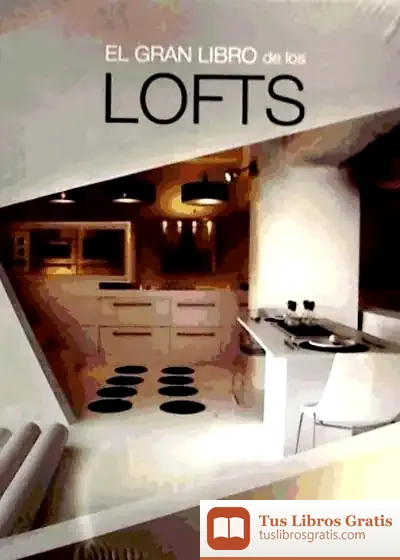 Descargar Gran Libro De Los Lofts, El de Daniela Santos Quartino