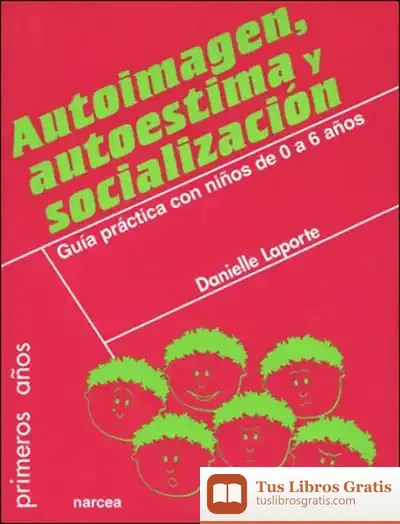 Descargar Autoimagen, Autoestima Y Socialización