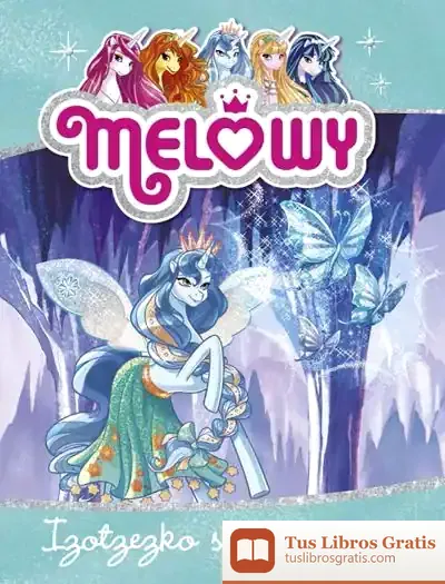 Descargar Melowy 4 Izotzezko Sorginkeria de Danielle Star