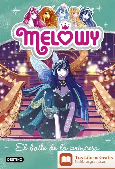 Descargar Melowy. El Baile De La Princesa de Danielle Star