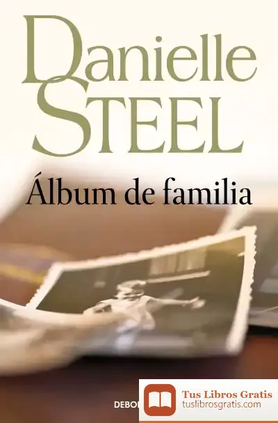 Descargar Álbum De Familia de Danielle Steel