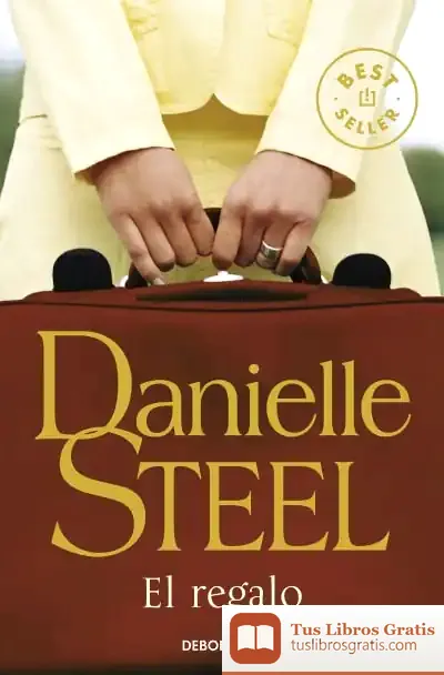 Descargar El Regalo de Danielle Steel
