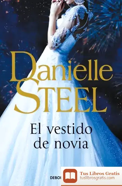 Descargar El Vestido De Novia de Danielle Steel