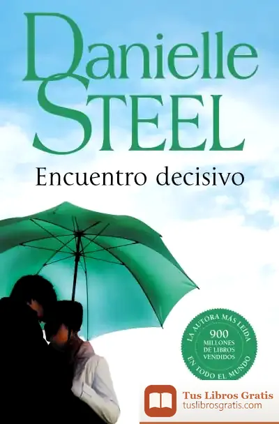 Descargar Encuentro Decisivo de Danielle Steel