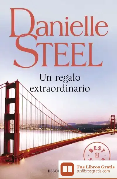 Descargar Un Regalo Extraordinario de Danielle Steel