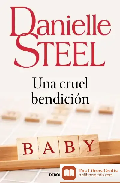 Descargar Una Cruel Bendición de Danielle Steel
