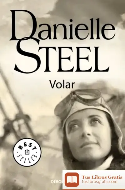 Descargar Volar de Danielle Steel