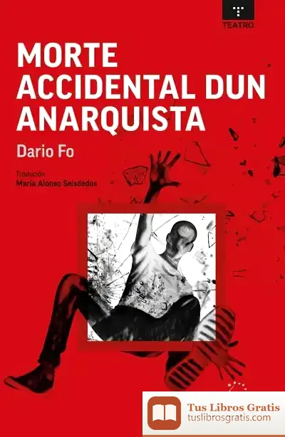 Descargar Morte Accidental Dun Anarquista de Dario Fo