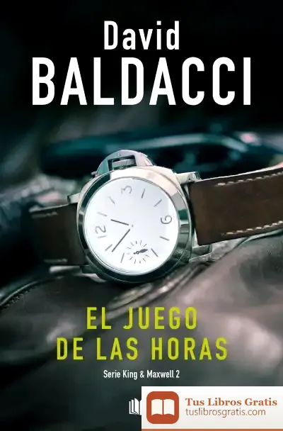 Descargar El Juego De Las Horas de David Baldacci