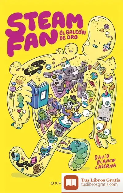 Descargar El Galeón De Oro. Steam Fan (Erizonte) de David Blanco Laserna