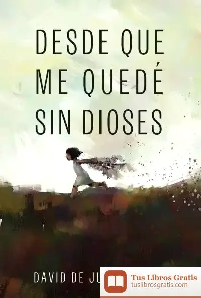 Descargar Desde Que Me Quedé Sin Dioses