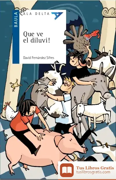 Descargar Que Ve El Diluvi!