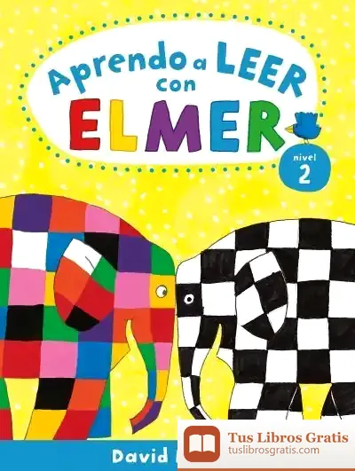 Descargar Aprendo A Leer Con Elmer. Nivel 2 (Aprendo Con Elmer)