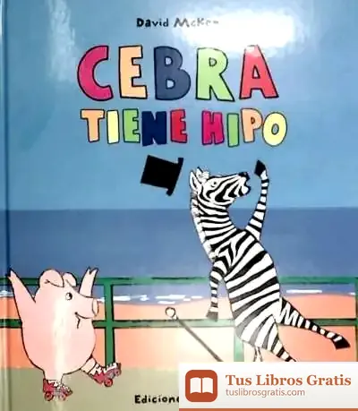 Descargar Cebra Tiene Hipo de David Mckee