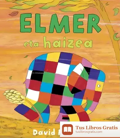 Descargar Elmer Eta Haizea de David Mckee