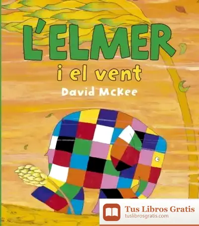 Descargar L'Elmer I El Vent de David Mckee