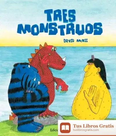 Descargar Tres Monstruos de David Mckee