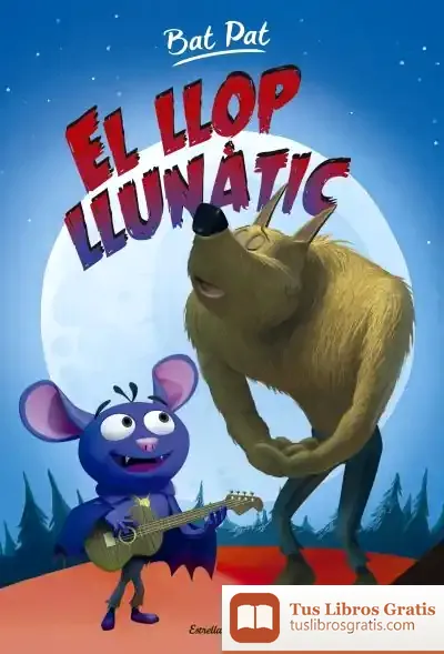 Descargar Bat Pat. El Llop Llunàtic de David Nel·lo