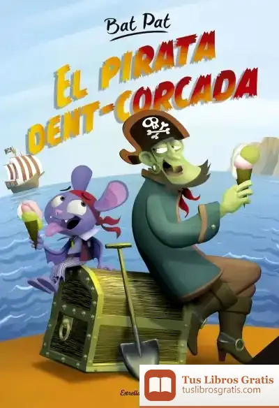 Descargar Bat Pat. El Pirata Dent-Corcada de David Nel·lo