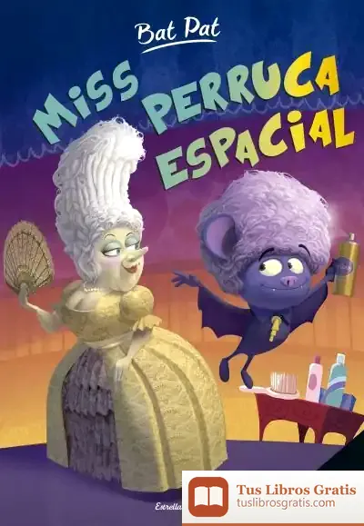 Descargar Bat Pat. Miss Perruca Espacial