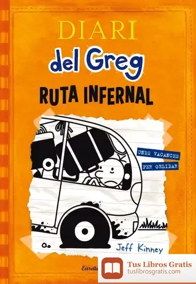 Descargar Diari Del Greg 9. Ruta Infernal de David Nel·lo