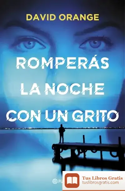Descargar Romperás La Noche Con Un Grito