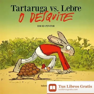 Descargar Tortuga Vs. Lebre. O Desquite