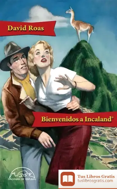 Descargar Bienvenidos A Incaland®