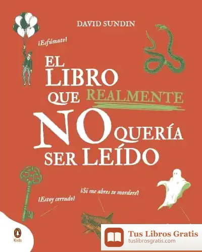 Descargar El Libro Que Realmente No Quería Ser Leído