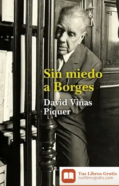 Descargar Sin Miedo A Borges de David Viñas Piquer