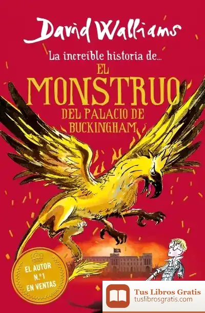 Descargar El Monstruo Del Buckingham Palace de David Walliams
