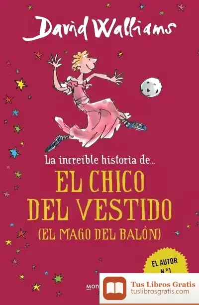 Descargar La Increíble Historia De... El Mago Del Balón de David Walliams