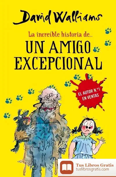 Descargar La Increíble Historia De... Un Amigo Excepcional de David Walliams
