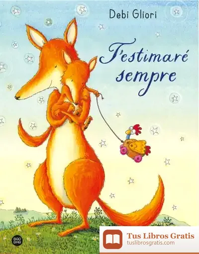 Descargar T'Estimaré Sempre de Debi Gliori