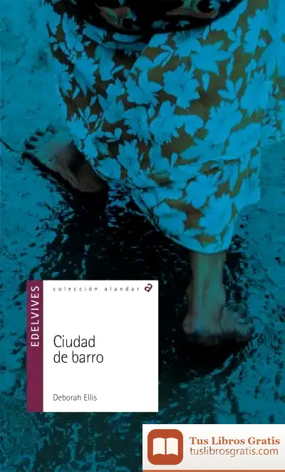 Descargar Ciudad De Barro de Deborah Ellis