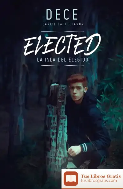 Descargar Elected. La Isla Del Elegido de Dece