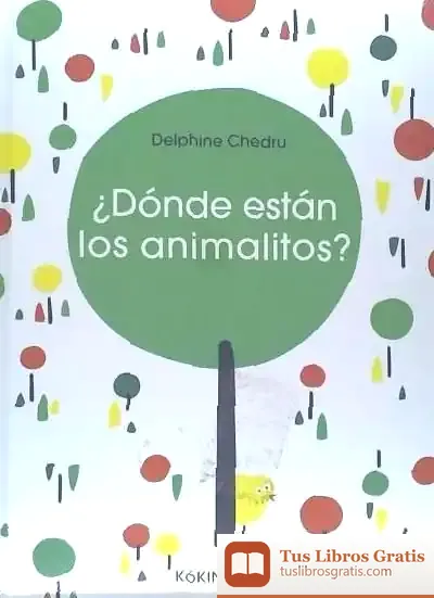 Descargar ¿Dónde Están Los Animalitos? de Delphine Chédru