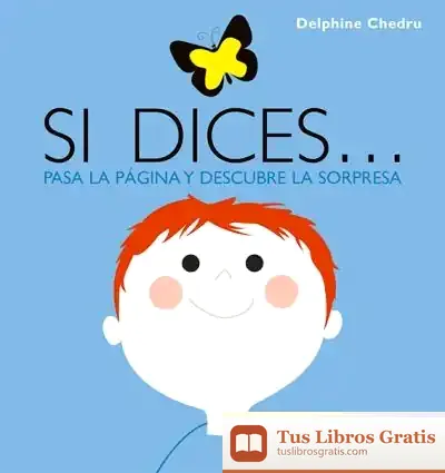 Descargar Si Dices de Delphine Chédru