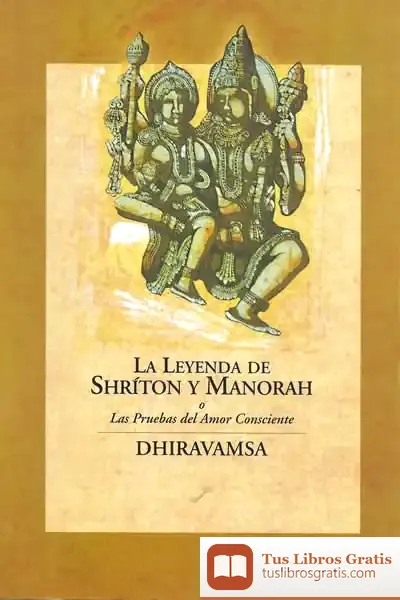 Descargar Leyenda De Shríton Y Manorah, La de Dhiravamsa