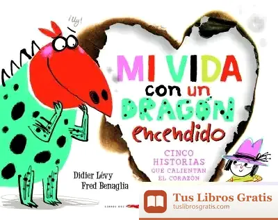 Descargar Mi Vida Con Un Dragón Encendido