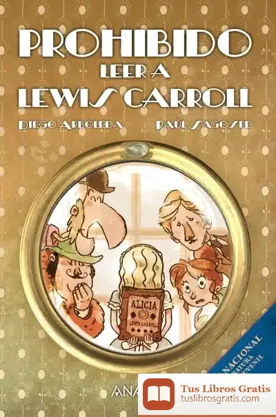 Descargar Prohibido Leer A Lewis Carroll de Diego Arboleda