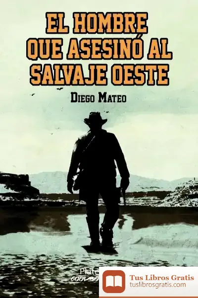 Descargar El Hombre Que Asesinó Al Salvaje Oeste